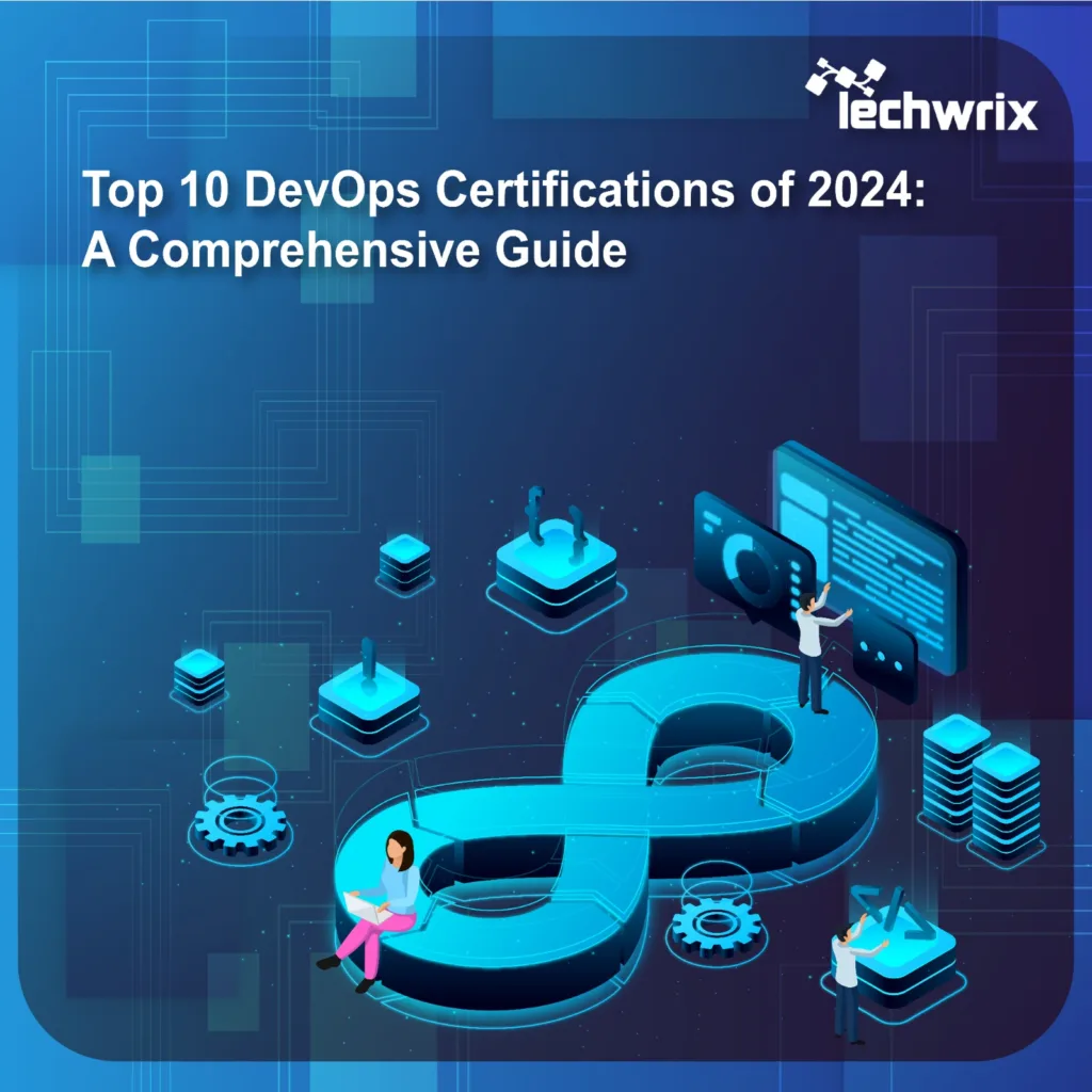 Top 10 DevOps Certifications of 2024 An Ultimate Guide